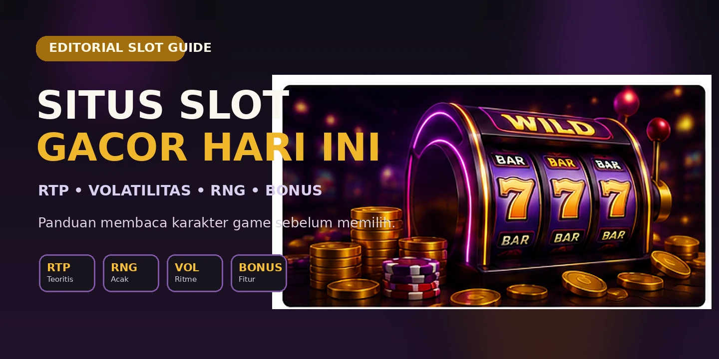 Panduan situs slot gacor hari ini